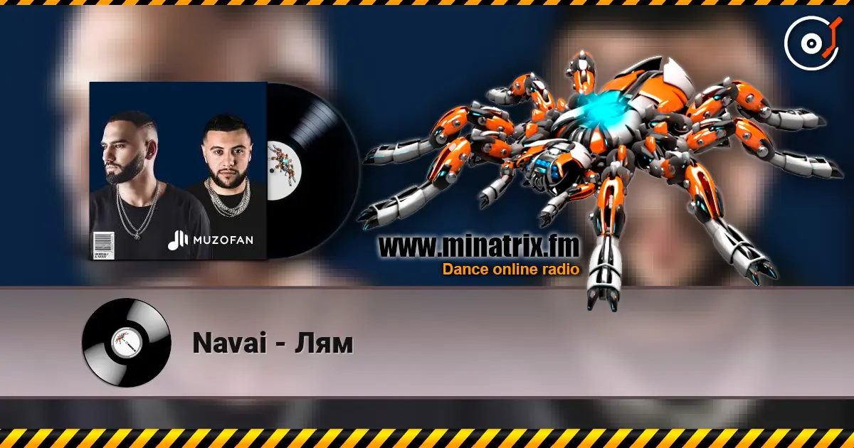Navai - Лям écouter en ligne en haute qualité | Minatrix.FM