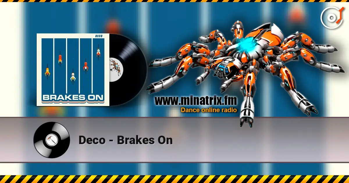 Deco - Brakes On écouter en ligne en haute qualité | Minatrix.FM