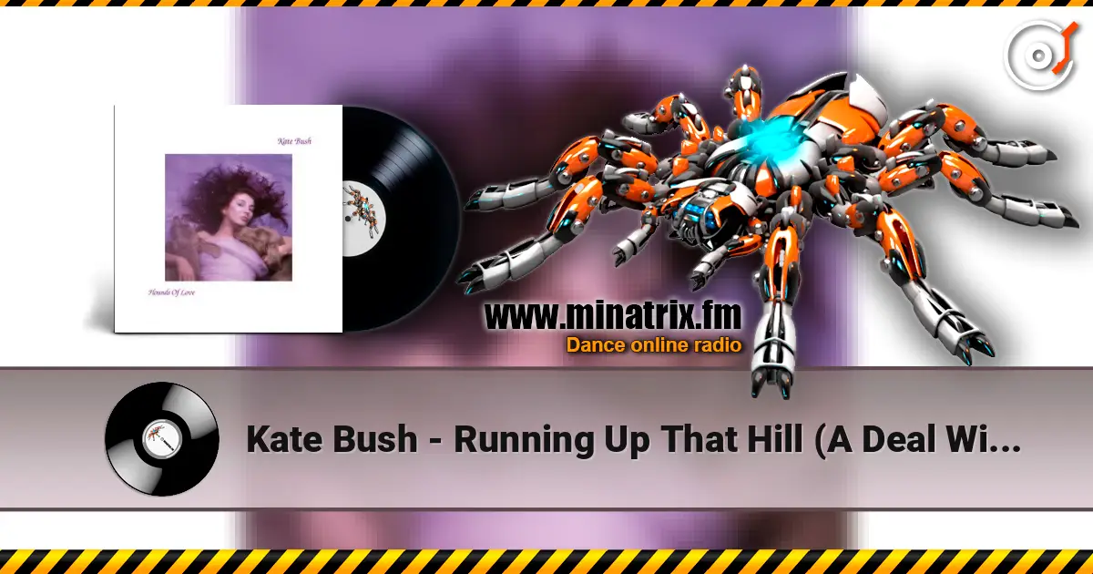 Kate Bush - Running Up That Hill (A Deal With God) écouter en ligne en haute qualité | Minatrix.FM