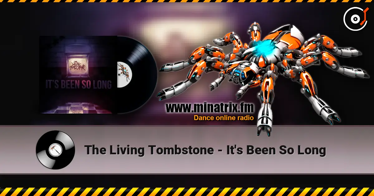 The Living Tombstone - It's Been So Long écouter en ligne en haute qualité | Minatrix.FM