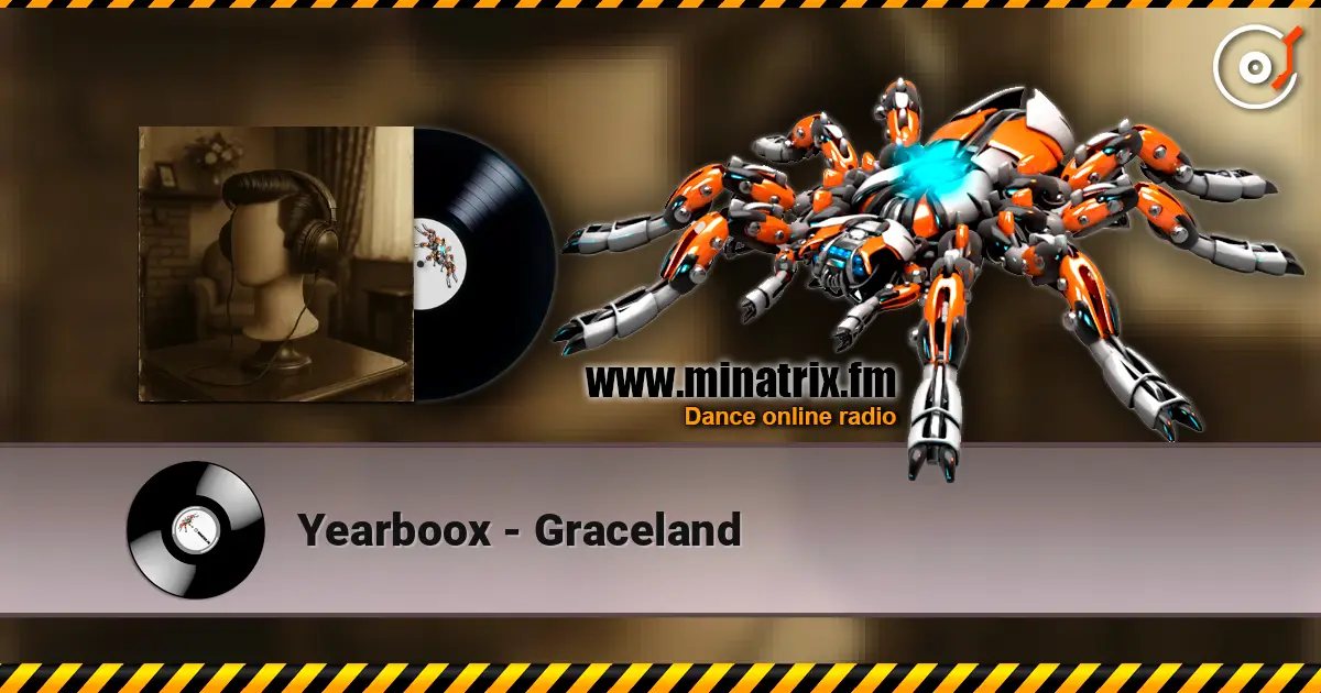 Yearboox - Graceland écouter en ligne en haute qualité | Minatrix.FM
