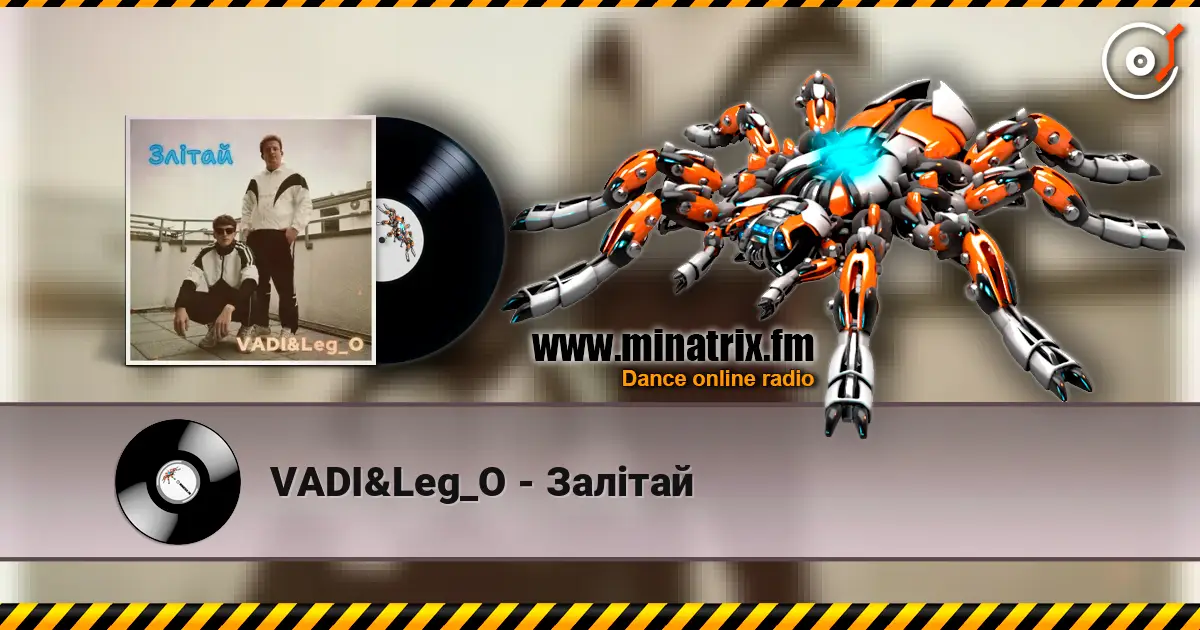 VADI&Leg_O - Залітай écouter en ligne en haute qualité | Minatrix.FM