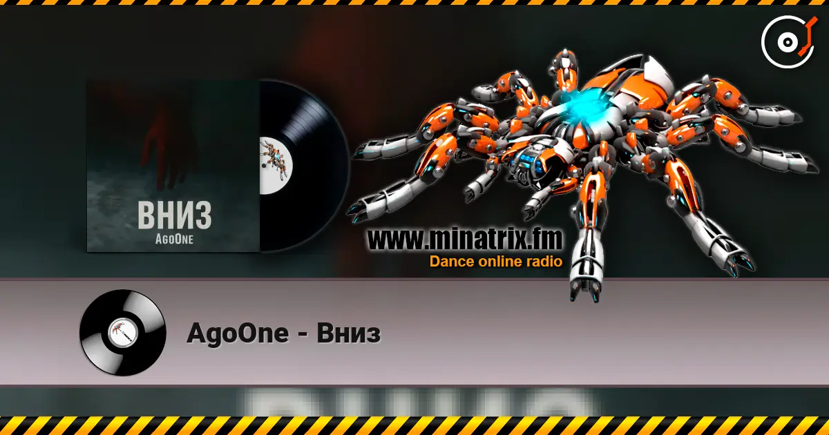AgoOne - Вниз écouter en ligne en haute qualité | Minatrix.FM