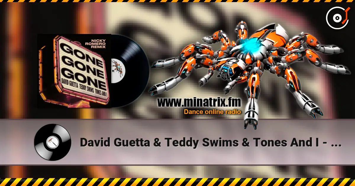 David Guetta & Teddy Swims & Tones And I - Gone Gone Gone (Nicky Romero Remix) écouter en ligne en haute qualité | Minatrix.FM