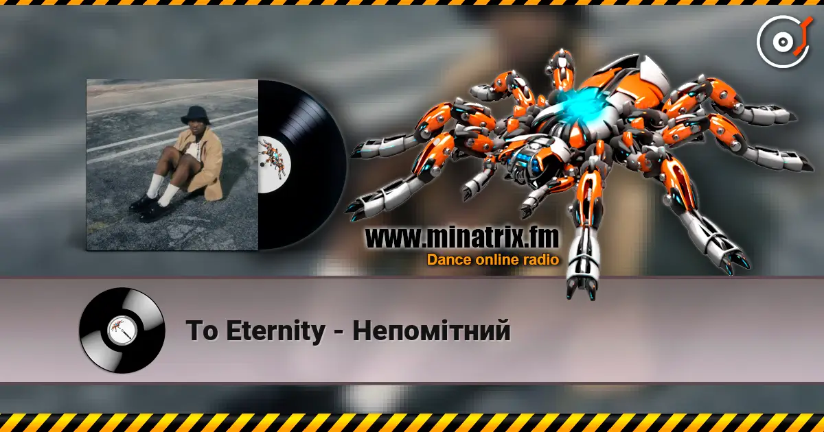To Eternity - Непомітний écouter en ligne en haute qualité | Minatrix.FM