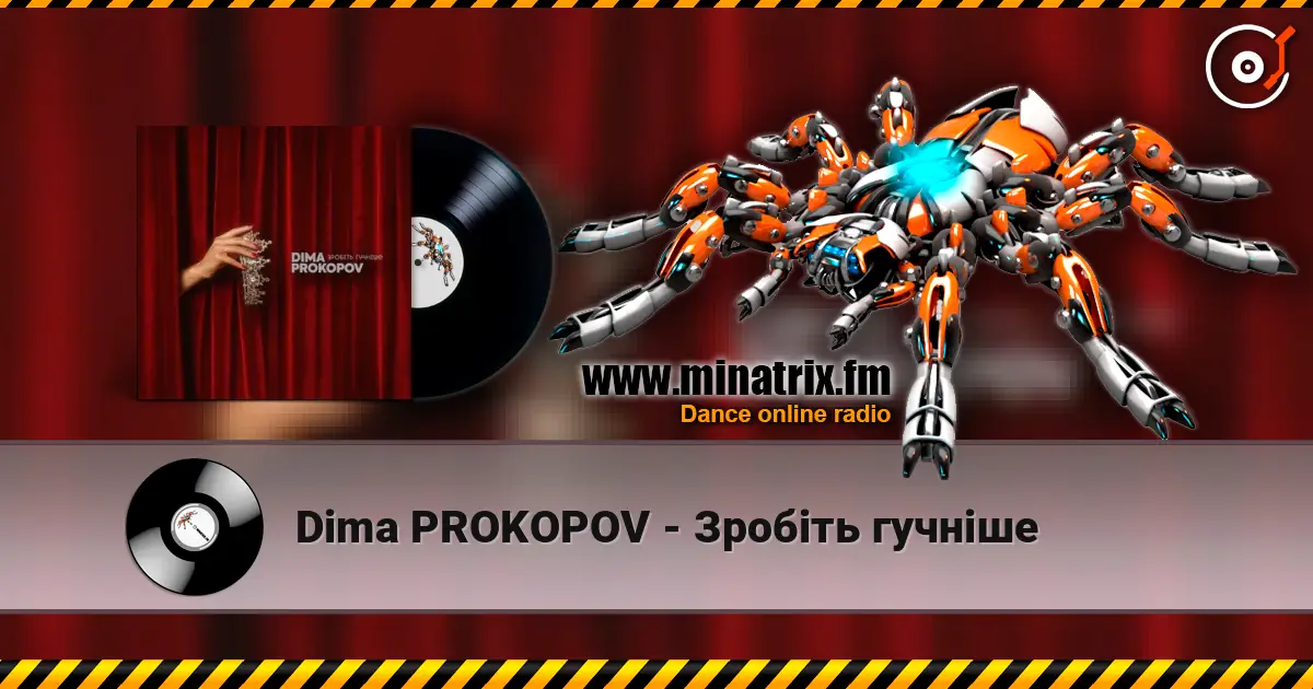Dima PROKOPOV - Зробіть гучніше écouter en ligne en haute qualité | Minatrix.FM