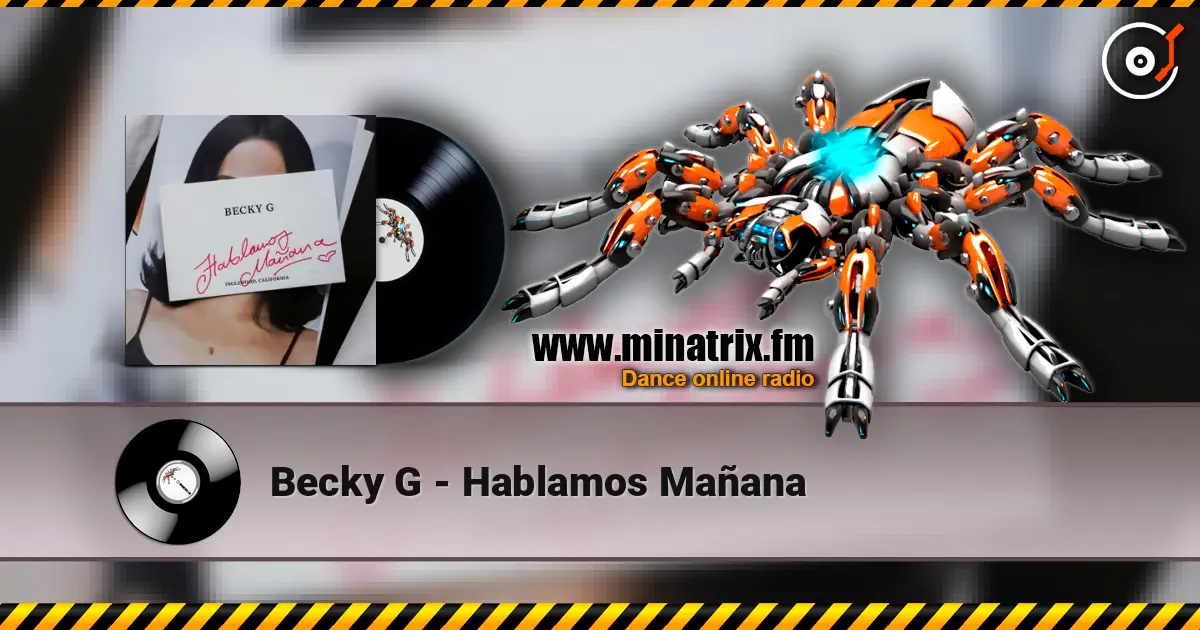 Becky G - Hablamos Mañana écouter en ligne en haute qualité | Minatrix.FM