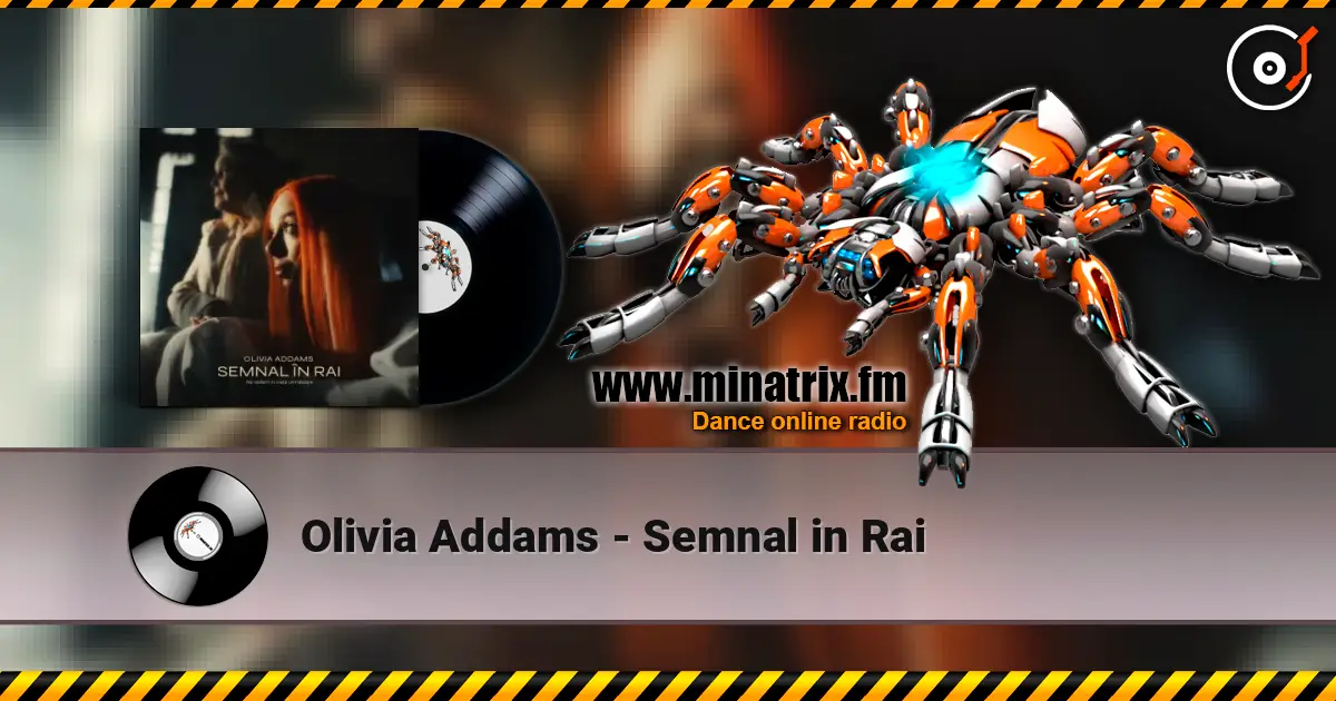 Olivia Addams - Semnal in Rai écouter en ligne en haute qualité | Minatrix.FM