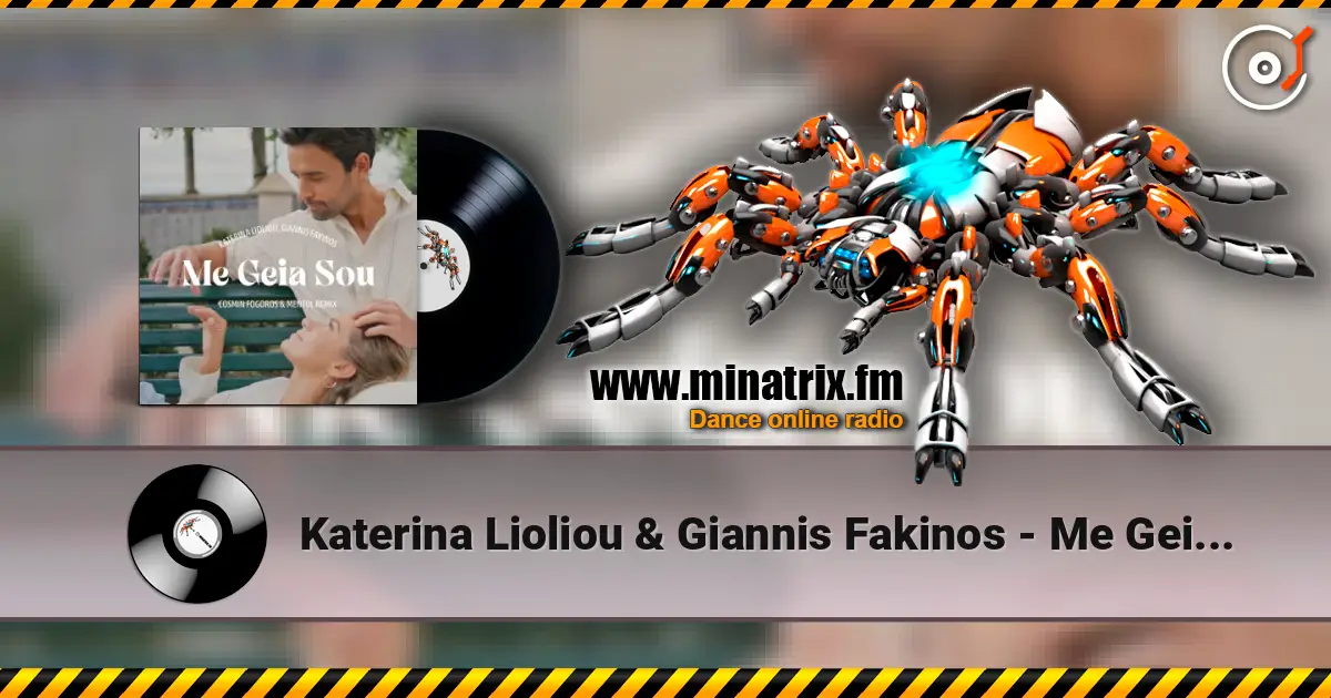 Katerina Lioliou & Giannis Fakinos - Me Geia Sou (Cosmin Fogoros & Mentol Remix) écouter en ligne en haute qualité | Minatrix.FM