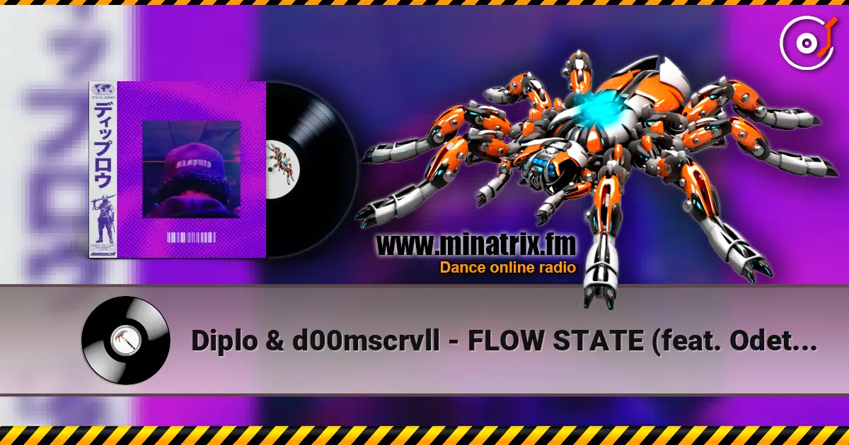 Diplo & d00mscrvll - FLOW STATE (feat. Odetari) écouter en ligne en haute qualité | Minatrix.FM