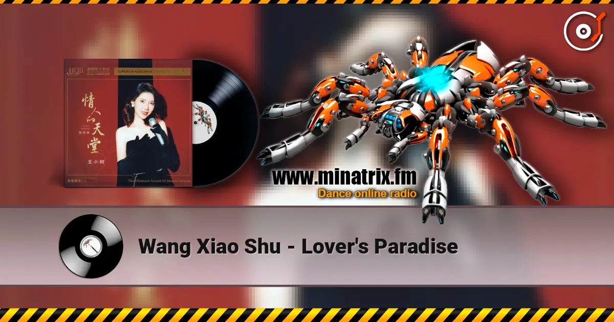 Wang Xiao Shu - Lover's Paradise écouter en ligne en haute qualité | Minatrix.FM