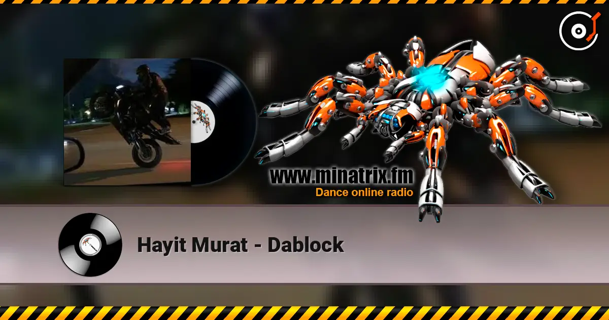 Hayit Murat - Dablock écouter en ligne en haute qualité | Minatrix.FM