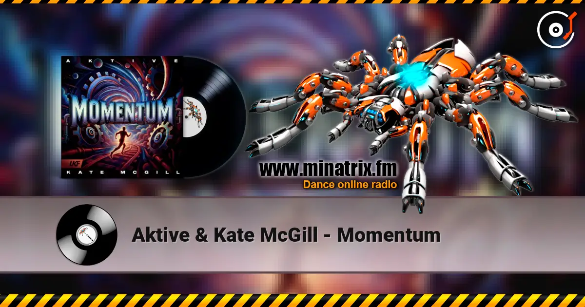 Aktive & Kate McGill - Momentum écouter en ligne en haute qualité | Minatrix.FM