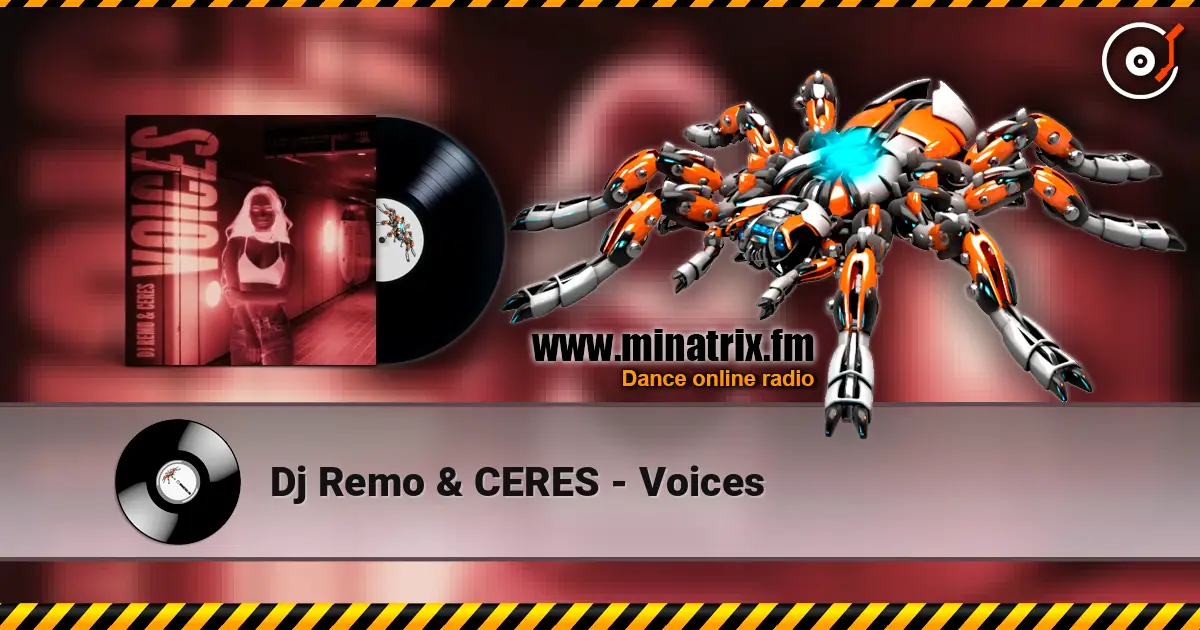 Dj Remo & CERES - Voices écouter en ligne en haute qualité | Minatrix.FM