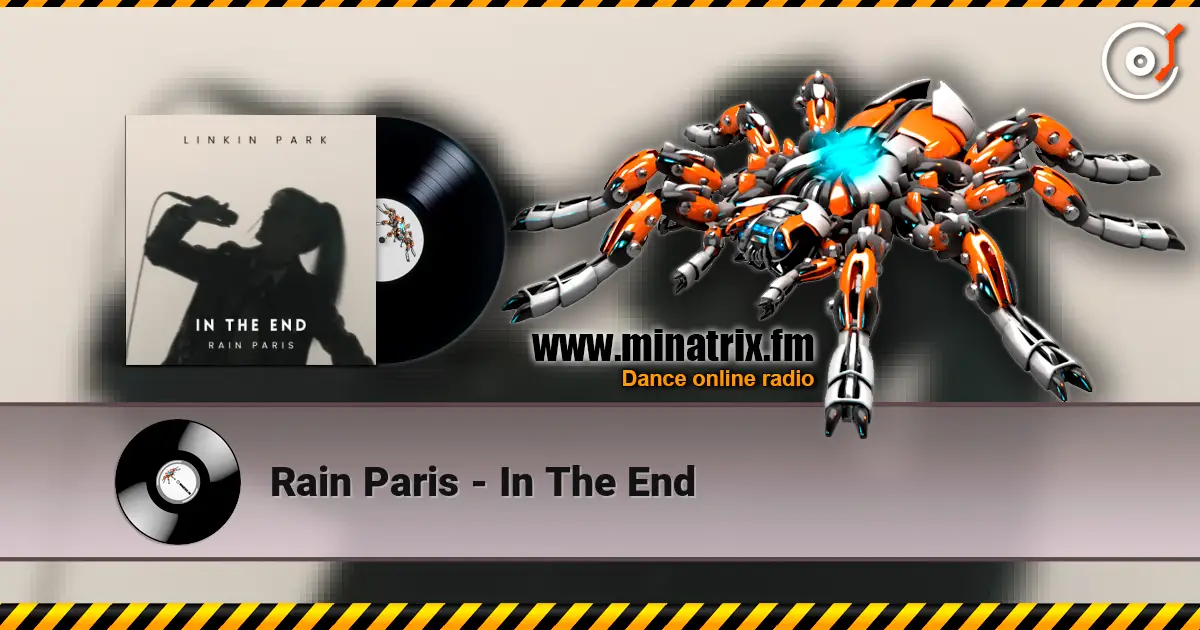 Rain Paris - In The End écouter en ligne en haute qualité | Minatrix.FM