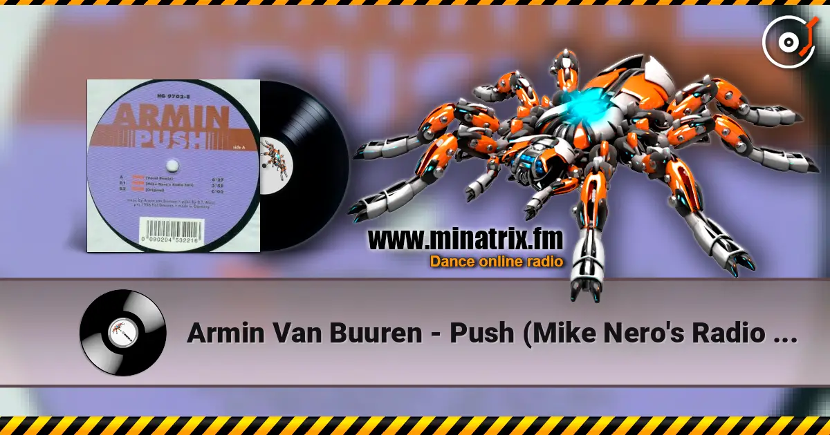 Armin Van Buuren - Push (Mike Nero's Radio Edit) écouter en ligne en haute qualité | Minatrix.FM