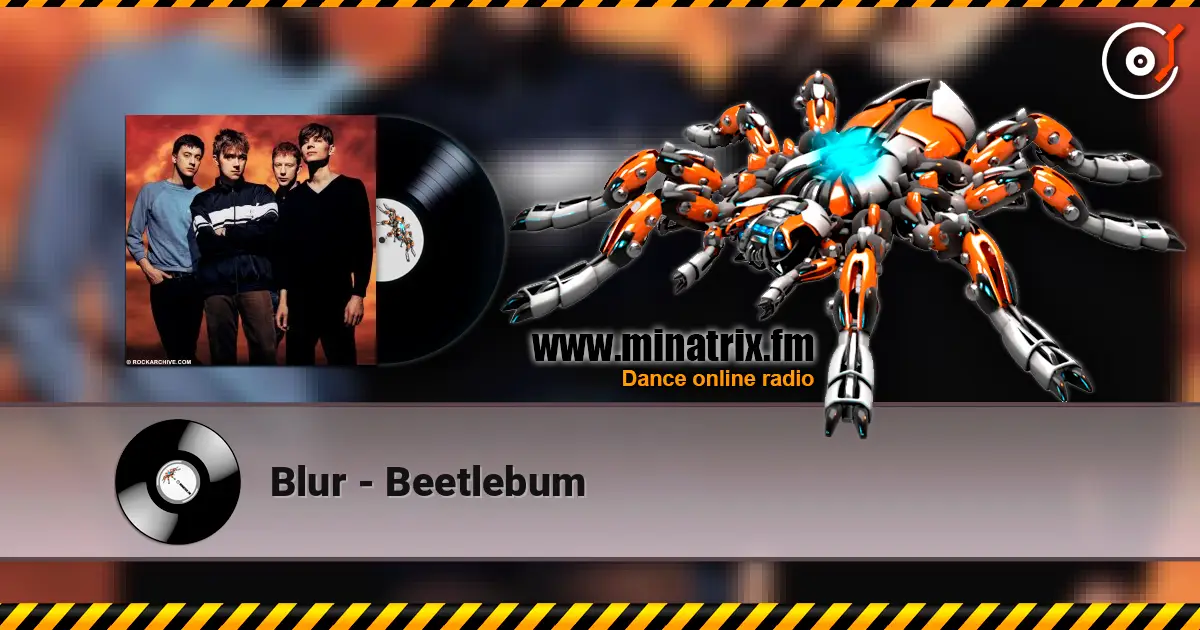 Blur - Beetlebum écouter en ligne en haute qualité | Minatrix.FM