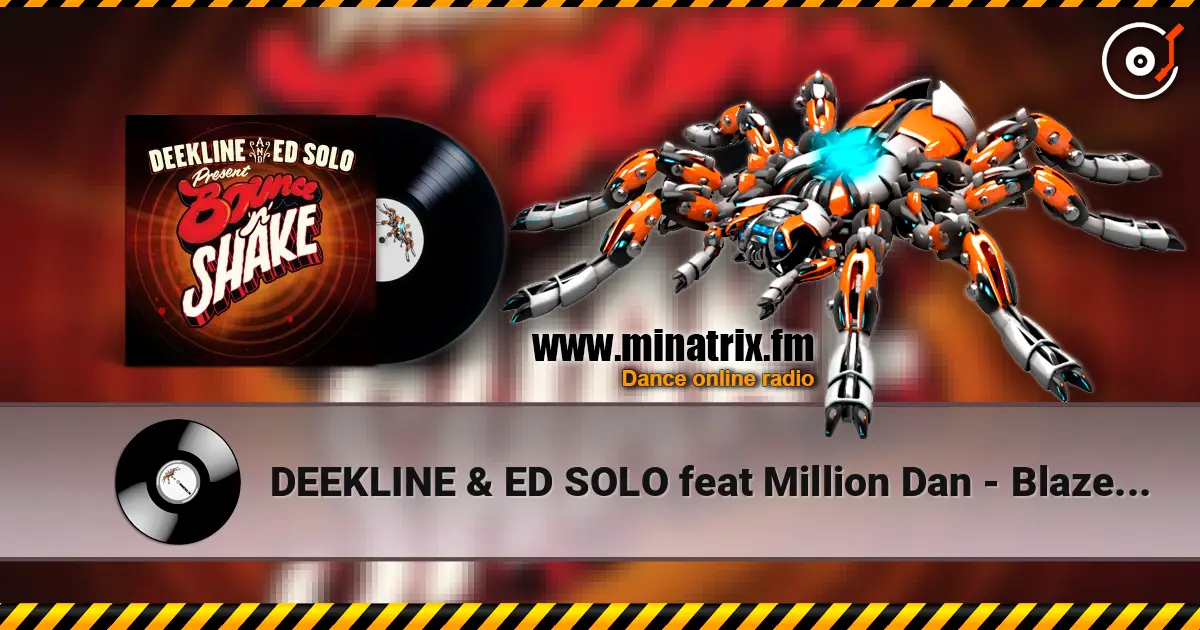 DEEKLINE & ED SOLO feat Million Dan - Blaze It Up écouter en ligne en haute qualité | Minatrix.FM