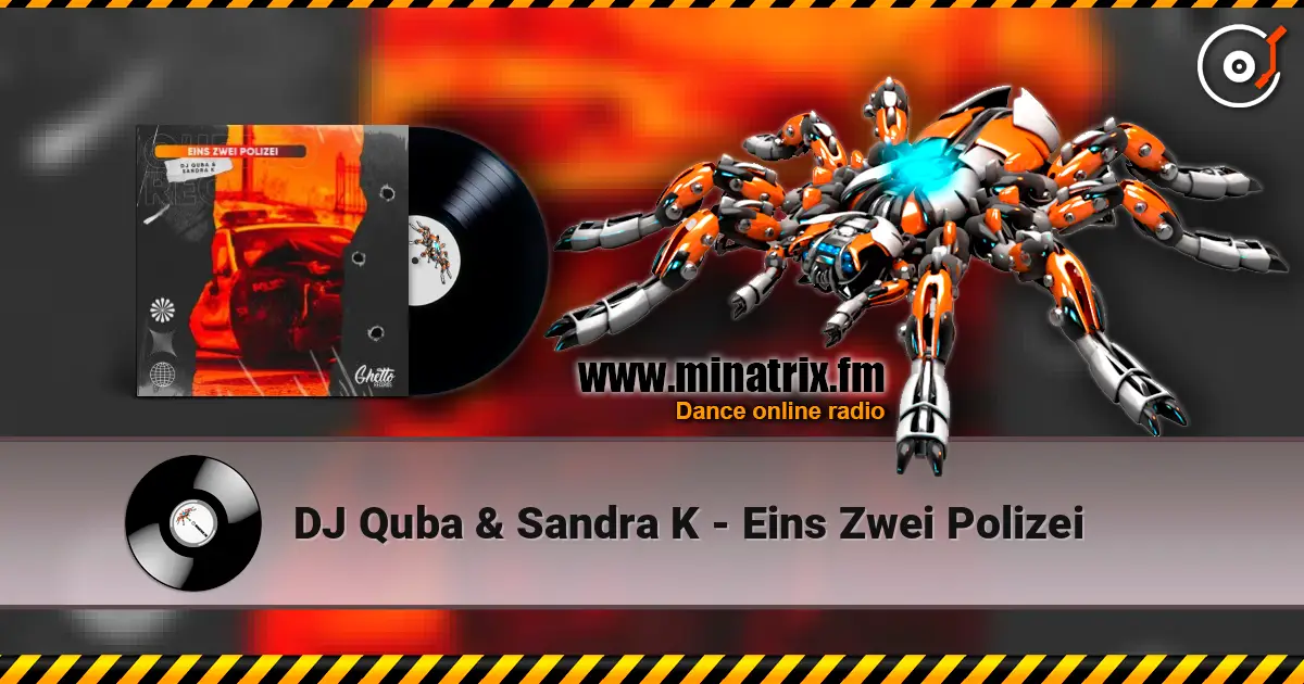 DJ Quba & Sandra K - Eins Zwei Polizei écouter en ligne en haute qualité | Minatrix.FM