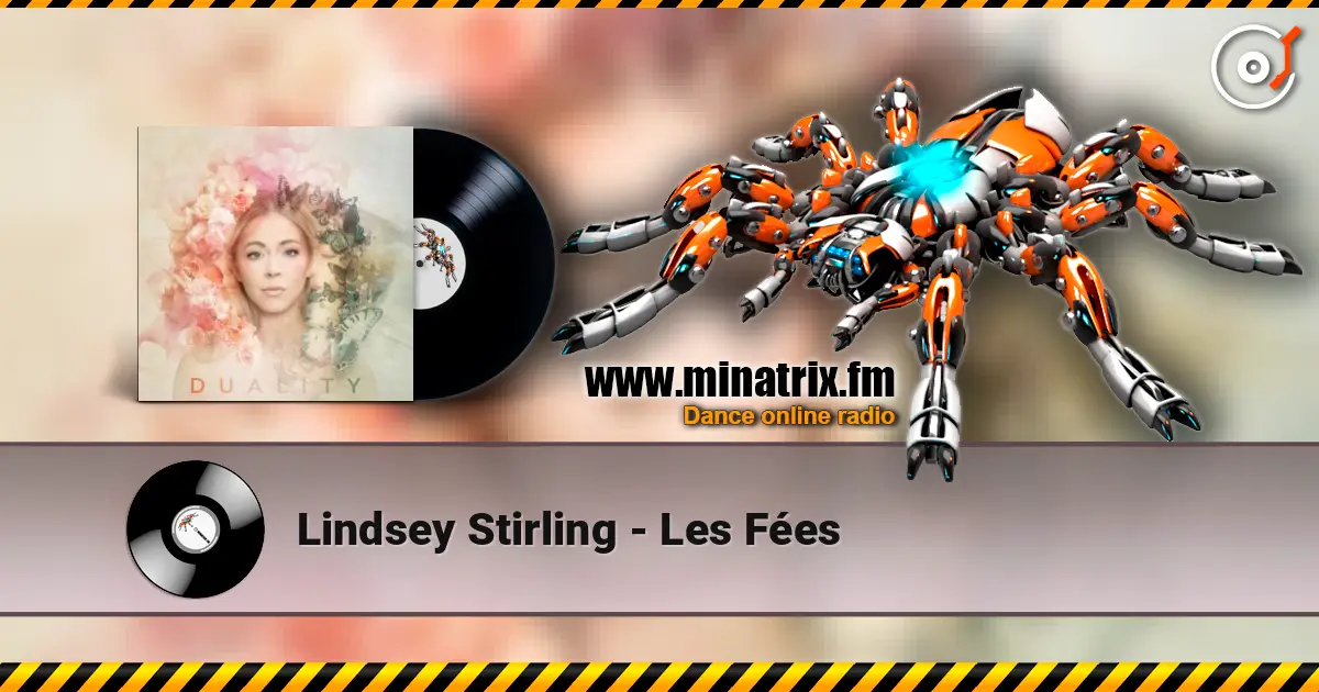 Lindsey Stirling - Les Fées écouter en ligne en haute qualité | Minatrix.FM