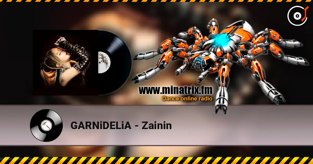 GARNiDELiA - Zainin écouter en ligne en haute qualité | Minatrix.FM