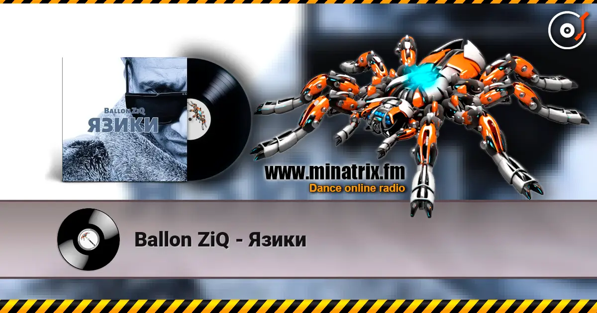 Ballon ZiQ - Язики écouter en ligne en haute qualité | Minatrix.FM