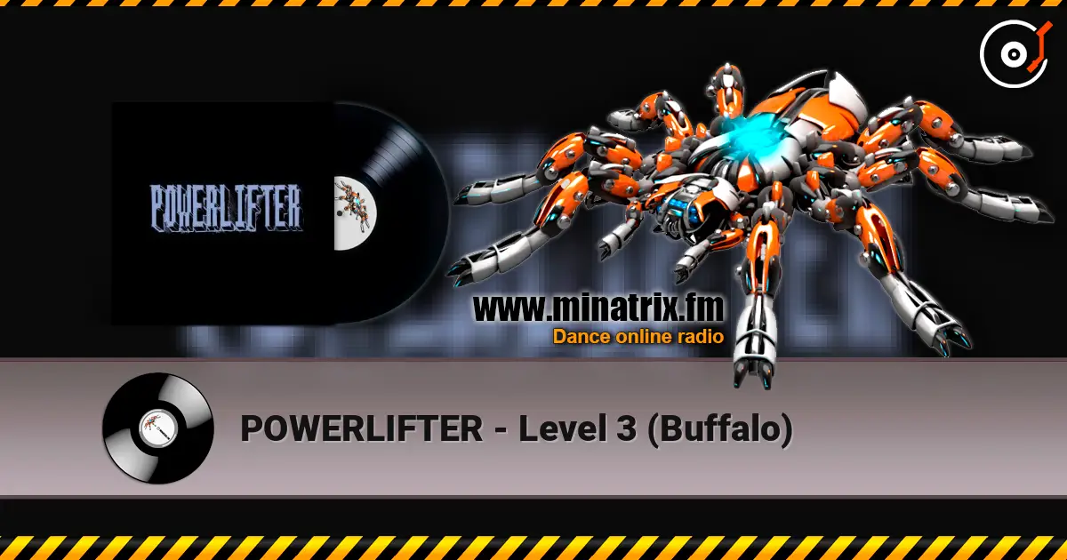 POWERLIFTER - Level 3 (Buffalo) écouter en ligne en haute qualité | Minatrix.FM