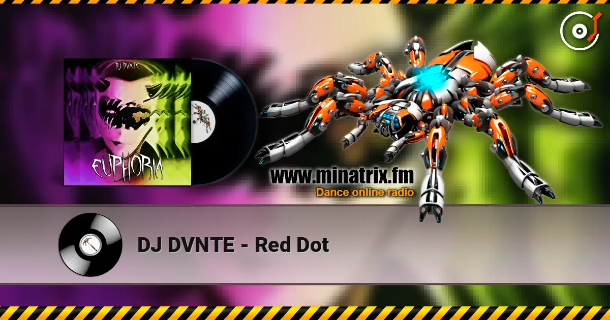 DJ DVNTE - Red Dot écouter en ligne en haute qualité | Minatrix.FM