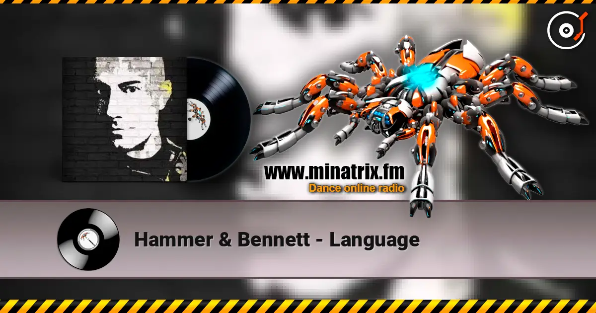 Hammer & Bennett - Language écouter en ligne en haute qualité | Minatrix.FM