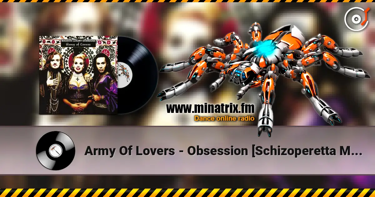 Army Of Lovers - Obsession [Schizoperetta Mix] écouter en ligne en haute qualité | Minatrix.FM