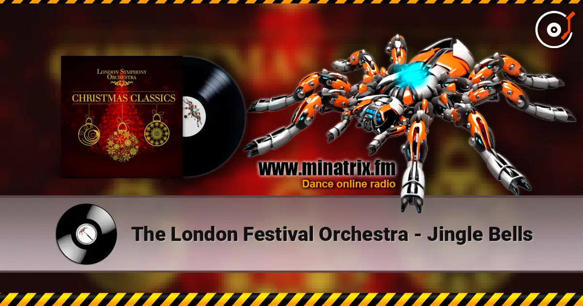 The London Festival Orchestra - Jingle Bells écouter en ligne en haute qualité | Minatrix.FM