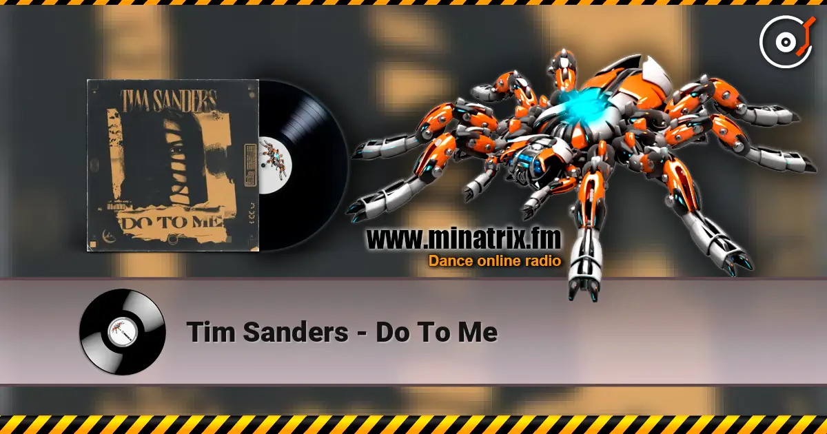 Tim Sanders - Do To Me écouter en ligne en haute qualité | Minatrix.FM