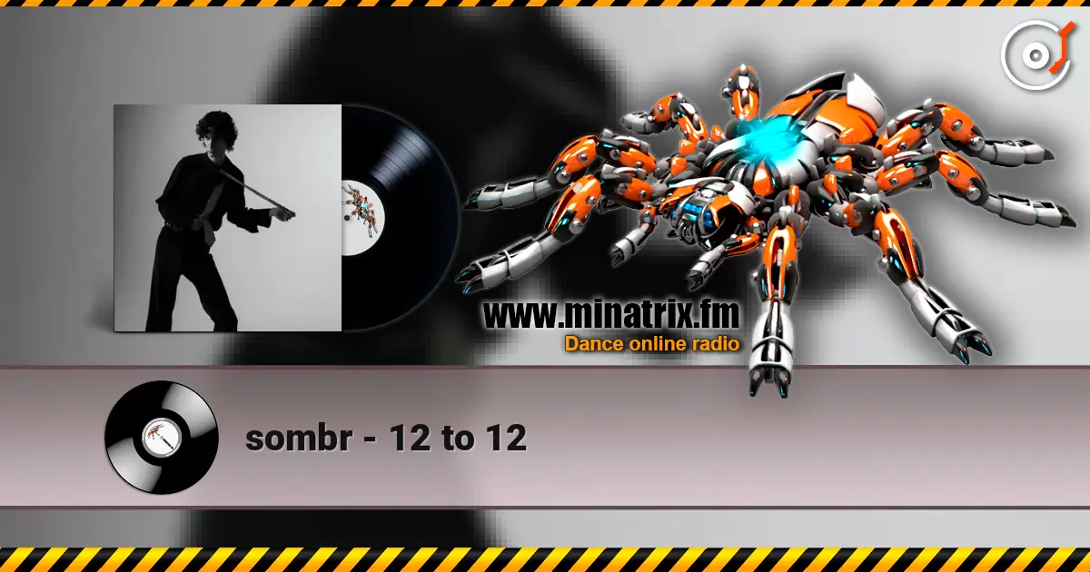 sombr - 12 to 12 écouter en ligne en haute qualité | Minatrix.FM