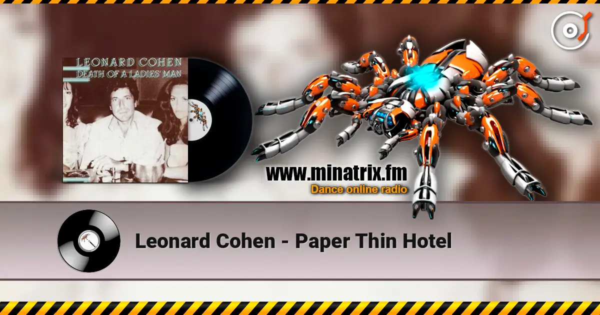 Leonard Cohen - Paper Thin Hotel écouter en ligne en haute qualité | Minatrix.FM