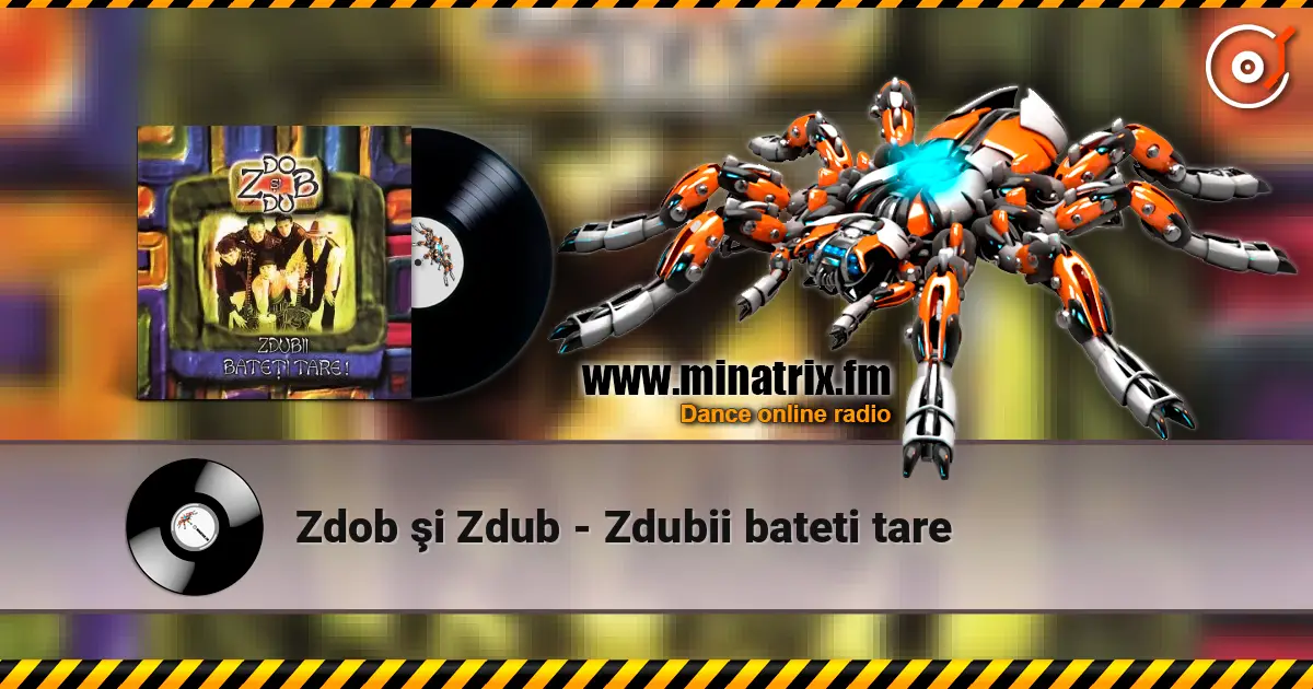 Zdob şi Zdub - Zdubii bateti tare écouter en ligne en haute qualité | Minatrix.FM