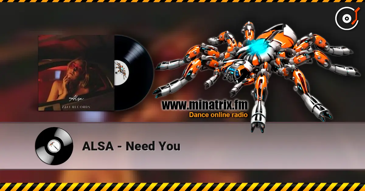 ALSA - Need You écouter en ligne en haute qualité | Minatrix.FM