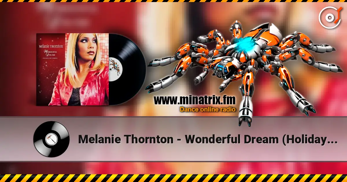 Melanie Thornton - Wonderful Dream (Holidays Are Coming) [Radio Version] écouter en ligne en haute qualité | Minatrix.FM