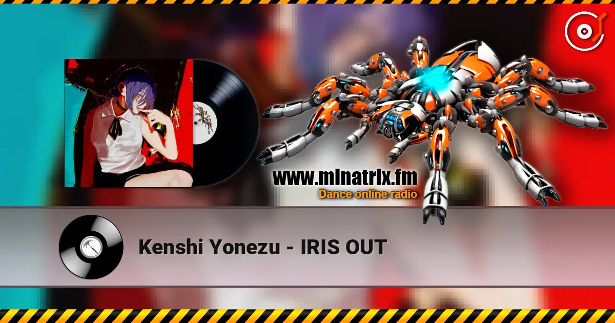 Kenshi Yonezu - IRIS OUT écouter en ligne en haute qualité | Minatrix.FM