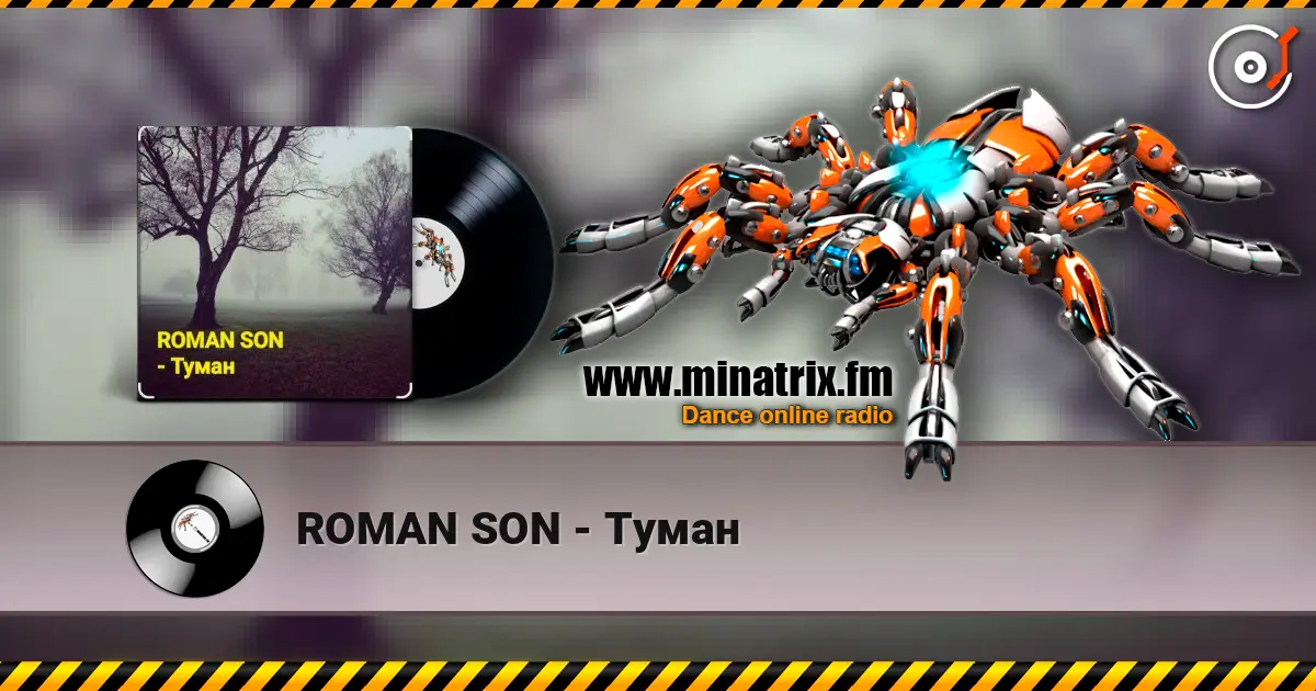 ROMAN SON - Туман écouter en ligne en haute qualité | Minatrix.FM