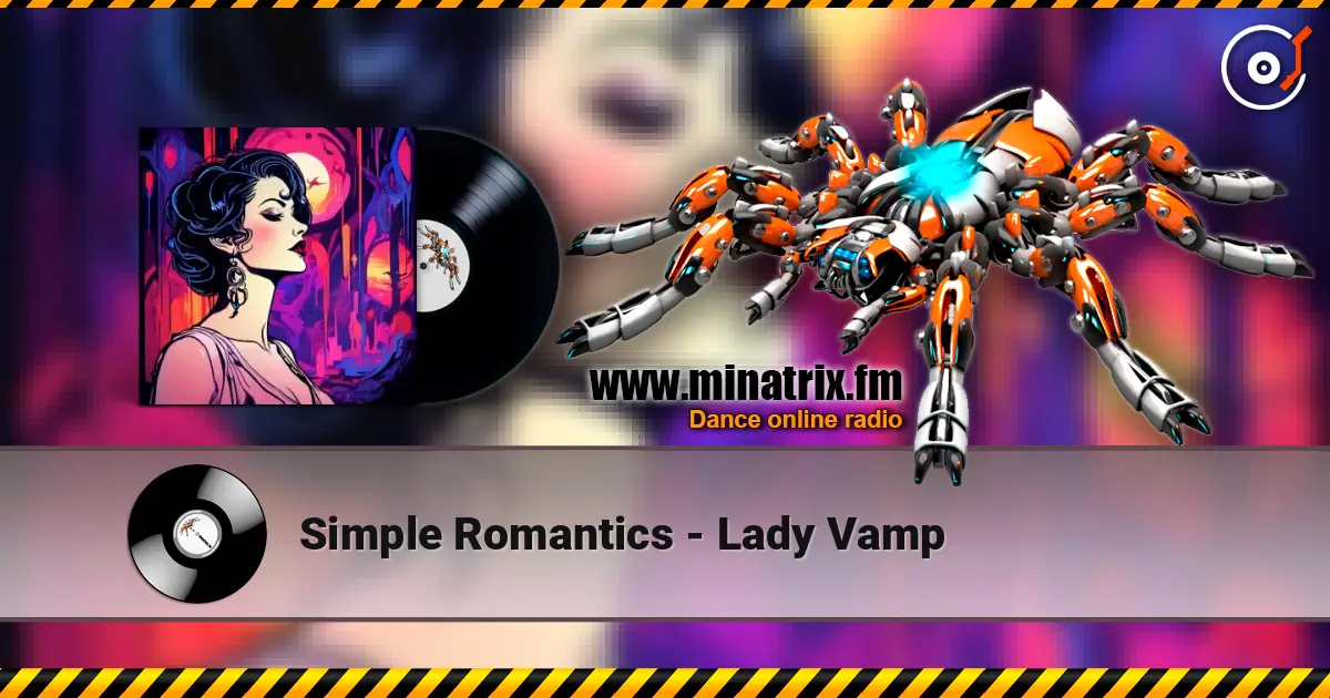 Simple Romantics - Lady Vamp écouter en ligne en haute qualité | Minatrix.FM