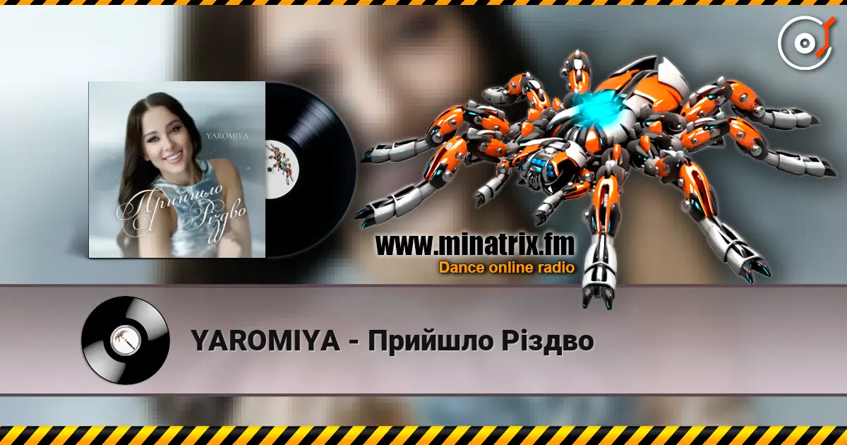 YAROMIYA - Прийшло Різдво écouter en ligne en haute qualité | Minatrix.FM