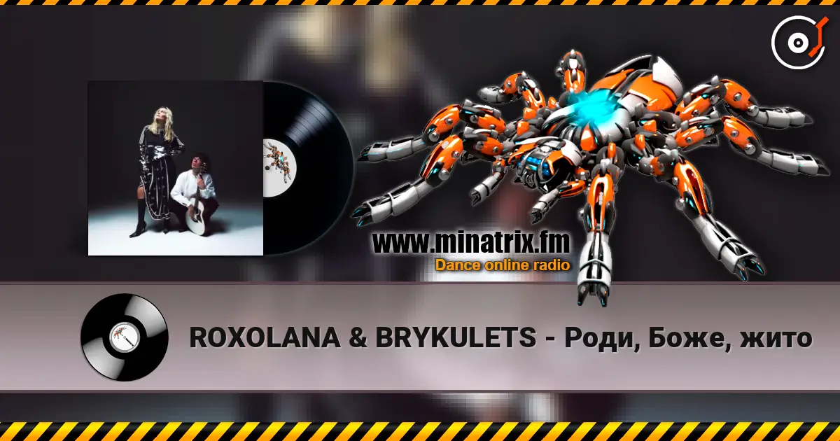 ROXOLANA & BRYKULETS - Роди, Боже, жито écouter en ligne en haute qualité | Minatrix.FM