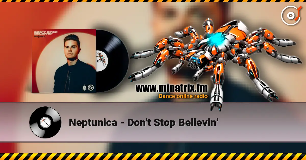 Neptunica - Don't Stop Believin' écouter en ligne en haute qualité | Minatrix.FM