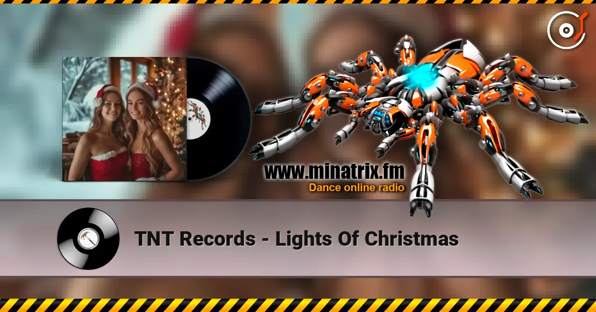 TNT Records - Lights Of Christmas écouter en ligne en haute qualité | Minatrix.FM