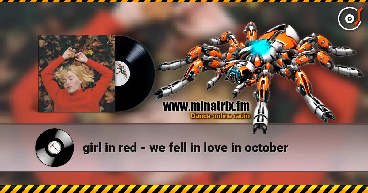 girl in red - we fell in love in october écouter en ligne en haute qualité | Minatrix.FM