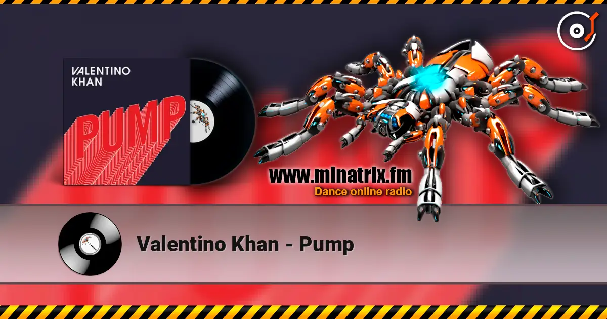 Valentino Khan - Pump écouter en ligne en haute qualité | Minatrix.FM