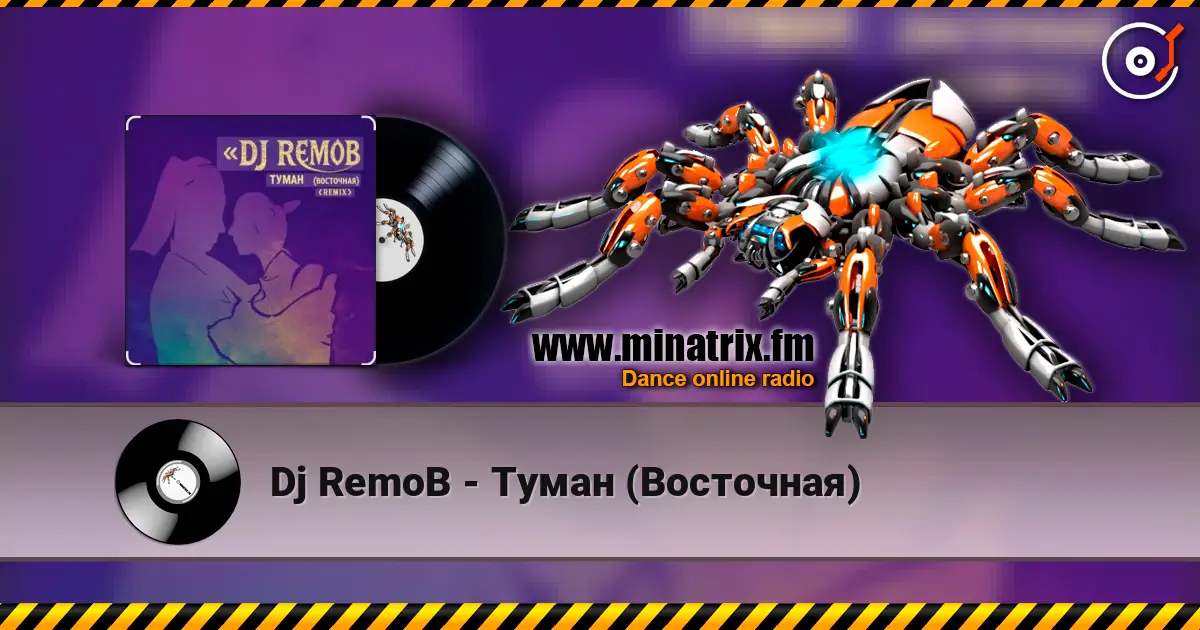 Dj RemoB - Туман (Восточная) écouter en ligne en haute qualité | Minatrix.FM