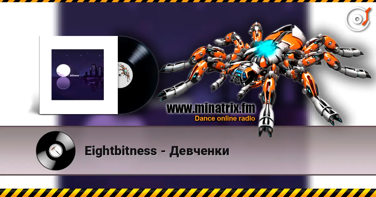 Eightbitness - Девченки écouter en ligne en haute qualité | Minatrix.FM