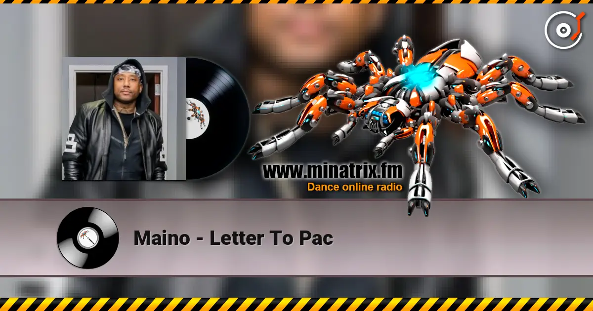 Maino - Letter To Pac écouter en ligne en haute qualité | Minatrix.FM