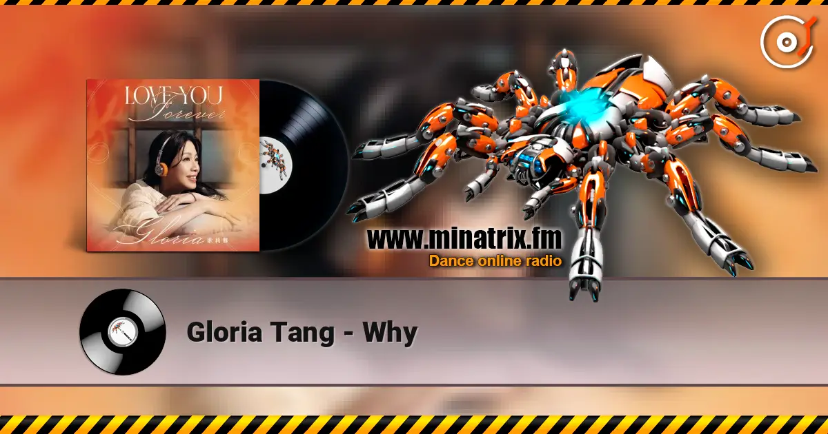 Gloria Tang - Why écouter en ligne en haute qualité | Minatrix.FM